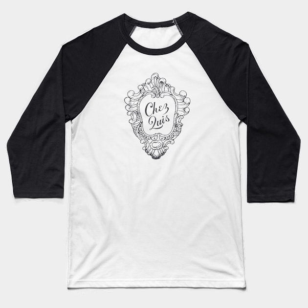 Chez Quis Baseball T-Shirt by Heyday Threads